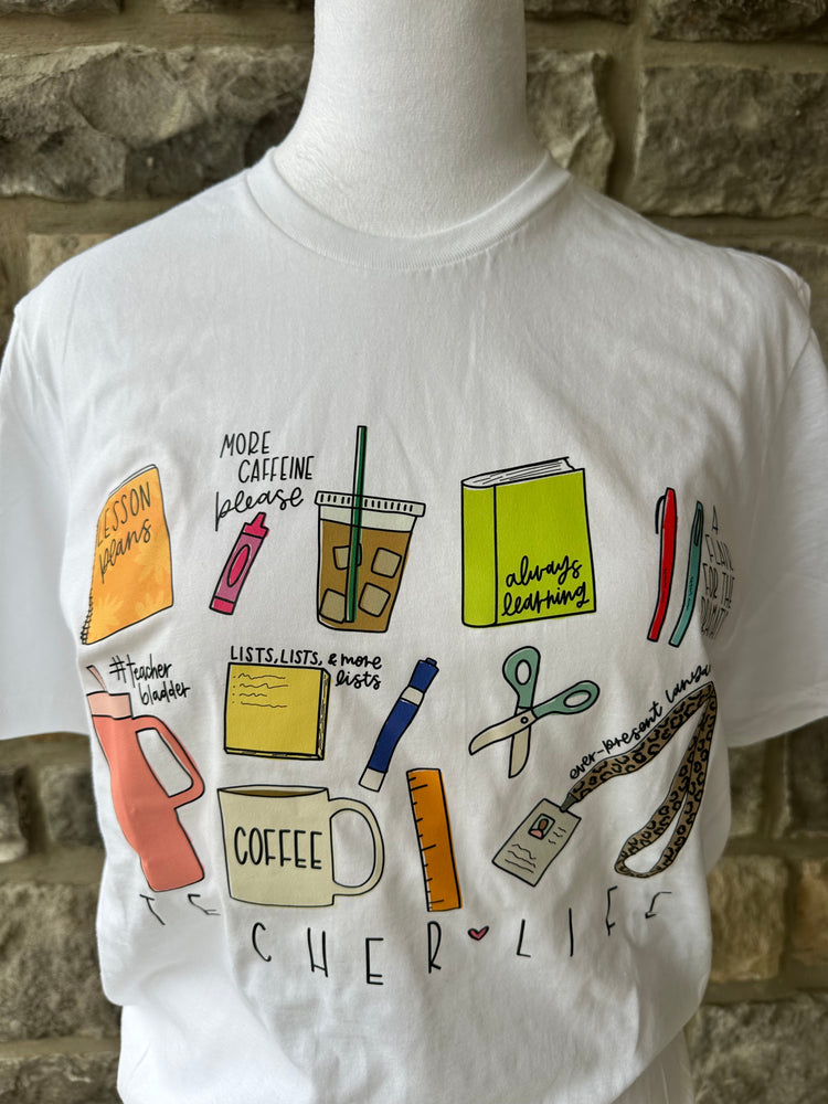 Teacher life tee
